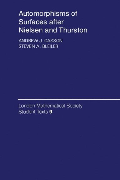bokomslag Automorphisms of Surfaces After Nielsen and Thurston