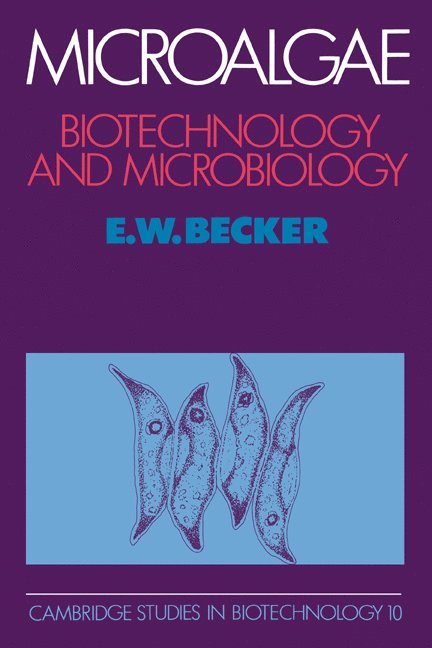 Germany) Becker, E. W. (Eberhard-Karls-Universitat Tubingen, E. W. Becker - Microalgae, Inbunden