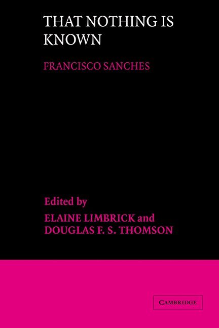 Francisco Sánchez, Francisco Sanchez, Elaine Limbrick, Douglas F. S. Thomson, Elaine Limbrick, Douglas F. S. Thomson, British Columbia) Limbrick, Elaine (University of Victoria, University of Toronto) Thomson, Douglas F. S. (University College - That Nothing is Known, Inbunden