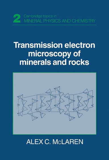 bokomslag Transmission Electron Microscopy of Minerals and Rocks