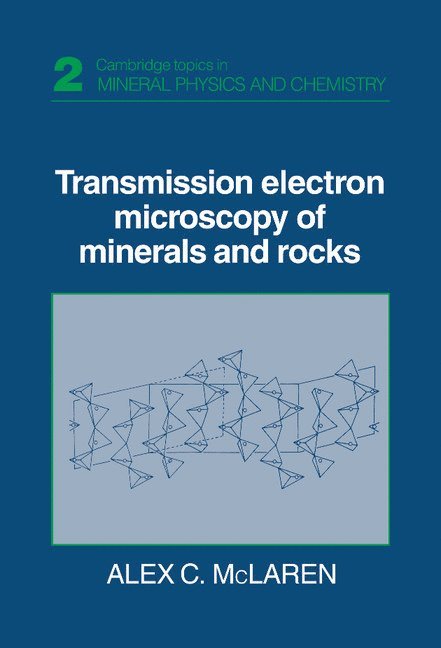 Transmission Electron Microscopy of Minerals and Rocks 1