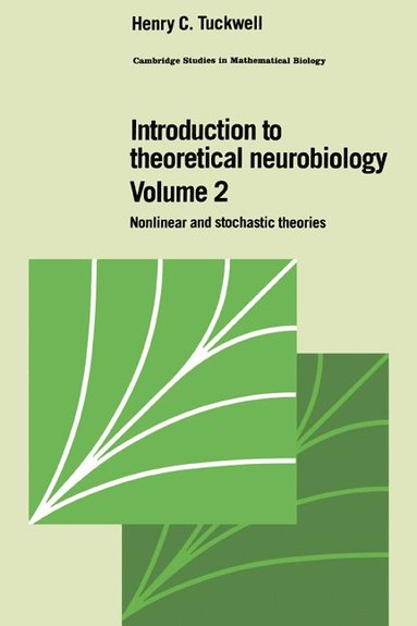 bokomslag Introduction to Theoretical Neurobiology: Volume 2, Nonlinear and Stochastic Theories