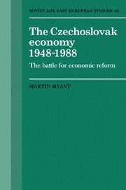 Martin Myant - The Czechoslovak Economy 1948-1988, Inbunden