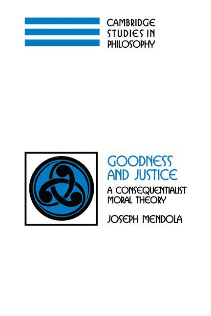 Lincoln) Mendola, Joseph (University of Nebraska, Joseph Mendola - Goodness and Justice, Häftad