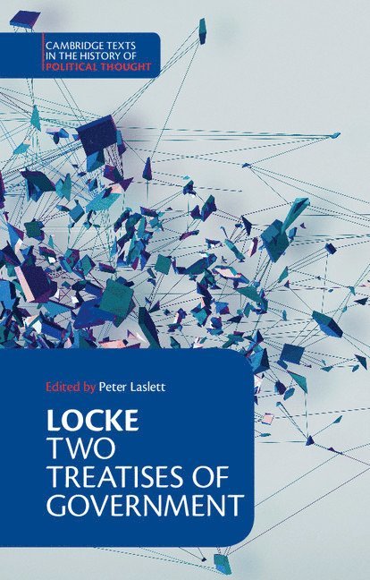 Locke: Two Treatises of Government Student edition 1