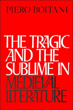 Piero Boitani - The Tragic and the Sublime in Medieval Literature, Inbunden