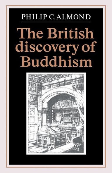 Philip C. Almond - The British Discovery of Buddhism, Inbunden