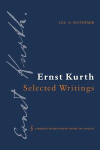 bokomslag Ernst Kurth: Selected Writings