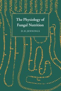 bokomslag Physiology of Fungal Nutrition