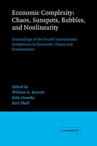 bokomslag Economic Complexity: Chaos, Sunspots, Bubbles, and Nonlinearity
