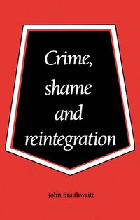 bokomslag Crime, Shame and Reintegration