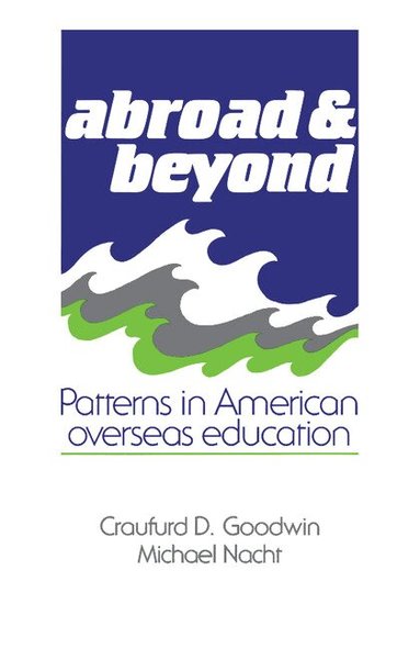 Craufurd D. Goodwin, Michael Nacht - Abroad and Beyond, Häftad