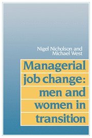 Nigel Nicholson, Michael West - Managerial Job Change, Häftad