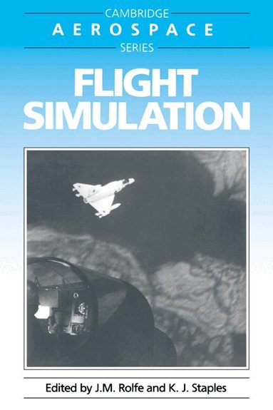 J. M. Rolfe, K. J. Staples - Flight Simulation, Häftad