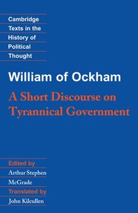bokomslag William of Ockham: A Short Discourse on Tyrannical Government