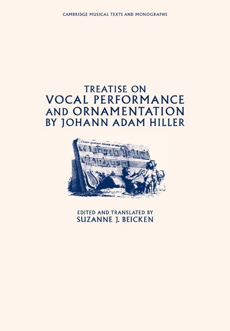 Treatise on Vocal Performance and Ornamentation by Johann Adam Hiller 1