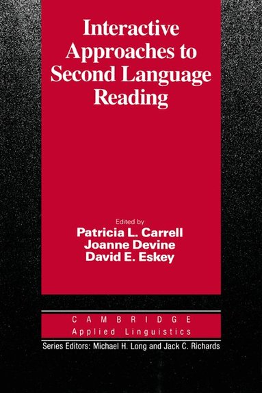 Patricia L. Carrell, Joanne Devine, David E. Eskey - Interactive Approaches to Second Language Reading, Häftad