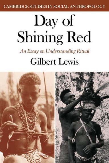Gilbert Lewis, Meyer Fortes, Edmund Leach - Day of Shining Red, Häftad