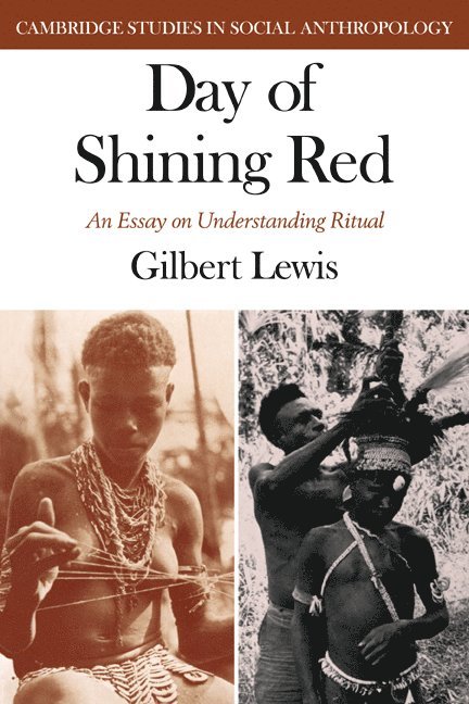 Gilbert Lewis, Meyer Fortes, Edmund Leach - Day of Shining Red, Häftad