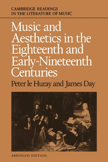 Peter le Huray, James Day, Peter Le Huray, Huray Peter Le - Music and Aesthetics in the Eighteenth and Early Nineteenth Centuries, Häftad