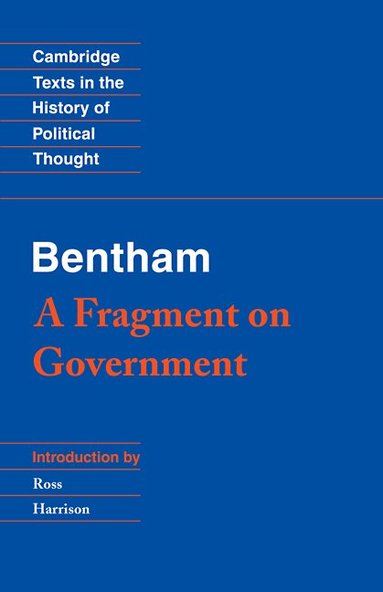 Jeremy Bentham, Ross Harrison - Bentham: A Fragment on Government, Häftad