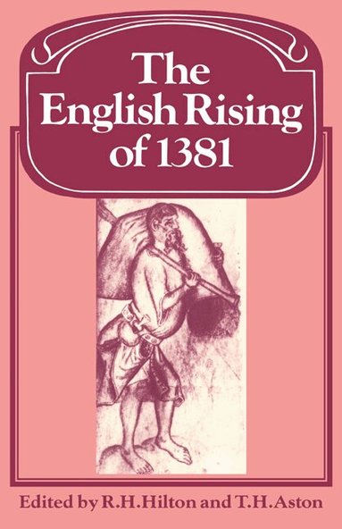 R. H. Hilton, Thomas Hope Aston, R. H. Hilton, T. H. Aston - The English Rising of 1381, Häftad