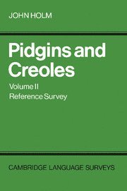 Pidgins and Creoles: Volume 2, Reference Survey 1