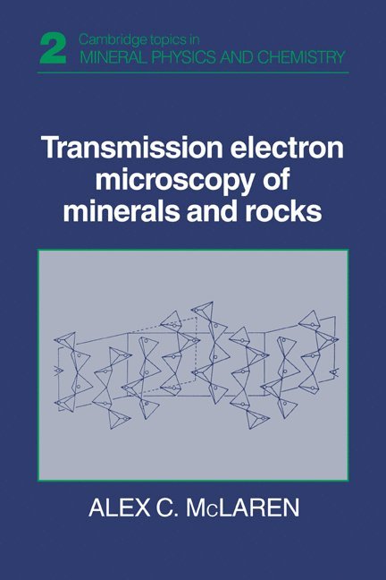 Transmission Electron Microscopy of Minerals and Rocks 1