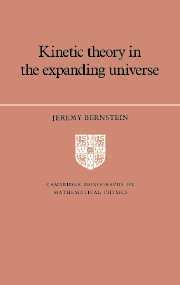 Jeremy Bernstein, Bernstein Jeremy, P. V. Landshoff - Kinetic Theory in the Expanding Universe, Inbunden