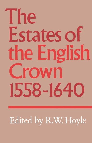 bokomslag The Estates of the English Crown, 1558-1640