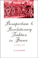 R. S. Alexander, Alexander R. S. - Bonapartism and Revolutionary Tradition in France, Inbunden