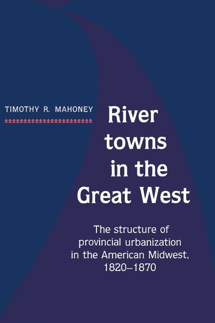 River Towns in the Great West 1