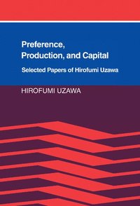 bokomslag Preference, Production and Capital