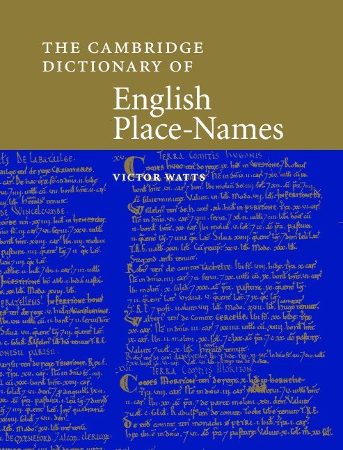 The Cambridge Dictionary of English Place-Names 1