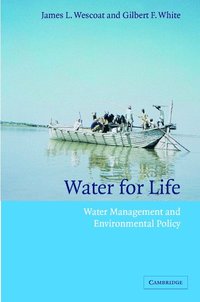 bokomslag Water for Life: Water Management and Environmental Policy