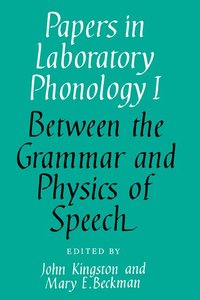 bokomslag Papers in Laboratory Phonology: Volume 1, Between the Grammar and Physics of Speech