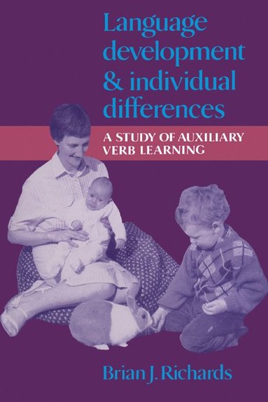Brian J. Richards - Language Development and Individual Differences, Inbunden