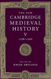 bokomslag The New Cambridge Medieval History: Volume 5, c.1198-c.1300