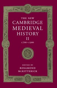 bokomslag The New Cambridge Medieval History: Volume 2, c.700-c.900