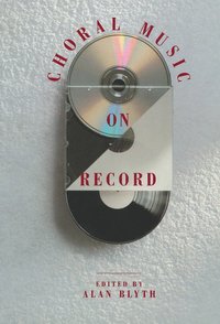 bokomslag Choral Music on Record