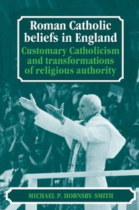 bokomslag Roman Catholic Beliefs in England