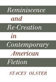 bokomslag Reminiscence and Re-creation in Contemporary American Fiction