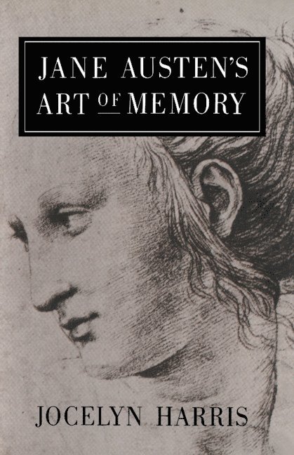 Jocelyn Harris - Jane Austen's Art of Memory, Inbunden