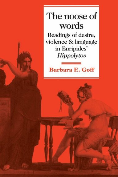Barbara Goff - The Noose of Words, Inbunden