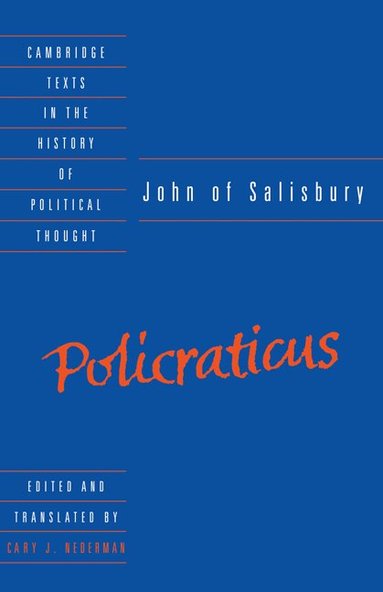John of Salisbury, Cary J. Nederman - John of Salisbury: Policraticus, Inbunden