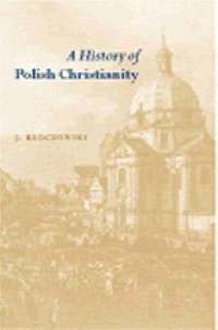 bokomslag A History of Polish Christianity