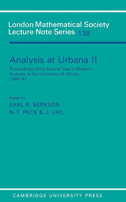 Earl R. Berkson, N. Tenney Peck, J. Jerry Uhl, E. Berkson, J. Uhl, T. Peck - Analysis at Urbana: Volume 2, Analysis in Abstract Spaces, Häftad