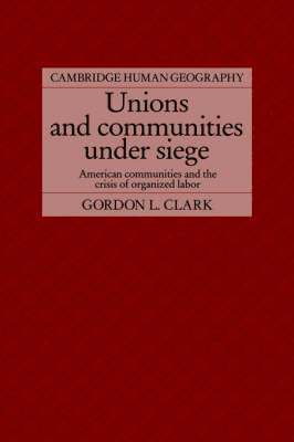 Unions and Communities under Siege