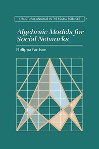 bokomslag Algebraic Models for Social Networks