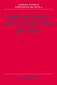 bokomslag National Choices and International Processes
